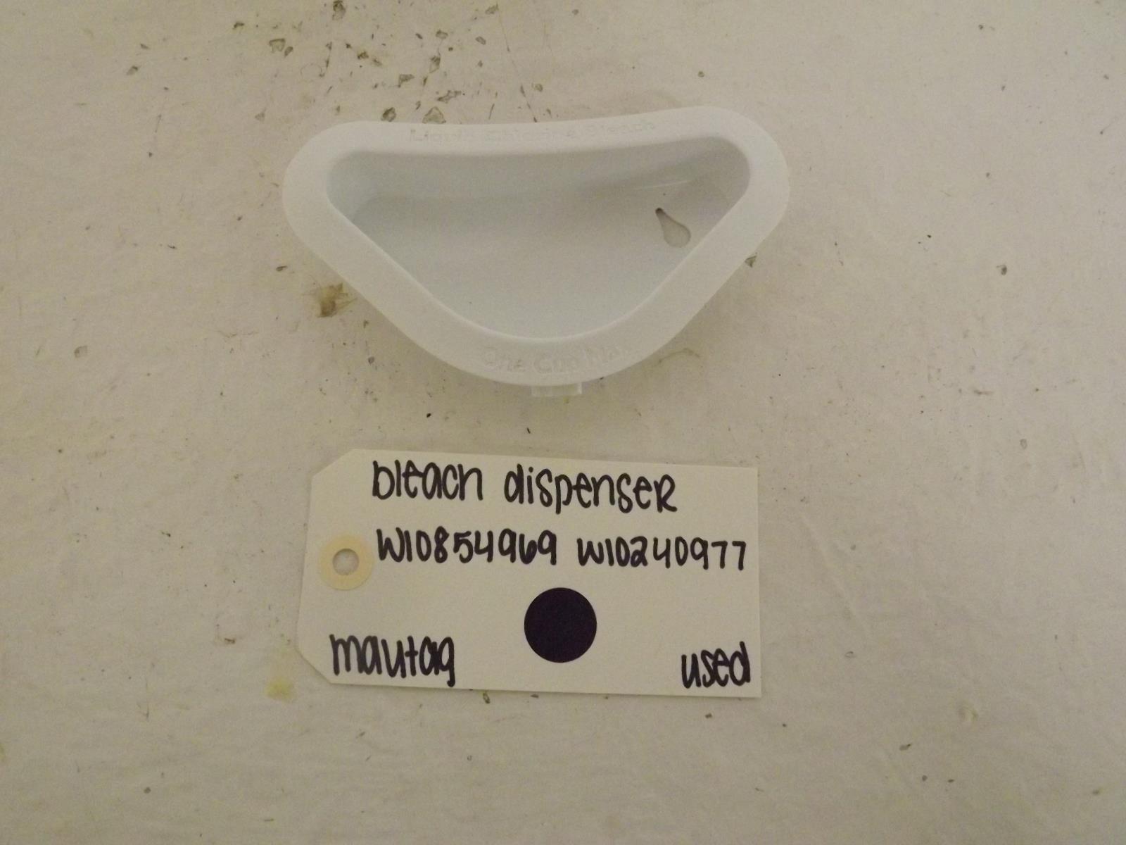 Maytag Washer W10854969 W10240977 Bleach Dispenser Used Maytag Washer W10854969 W10240977 Bleach Dispenser Used